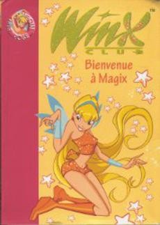 Winx Club Bienvenue à Magix - couverture livre occasion