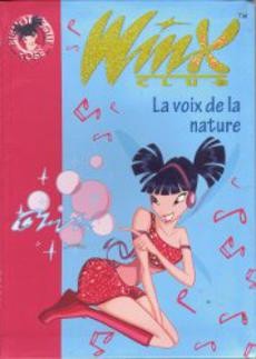 Winx Club La voix de la nature - couverture livre occasion