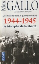 1944-1945 - Le triomphe de la liberté - couverture livre occasion