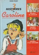 3 Histoires de Caroline - couverture livre occasion