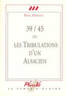 39/45 ou les tribulations d'un Alsacien - couverture livre occasion