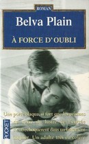 A force d'oubli - couverture livre occasion