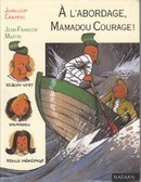 A l'abordage, Mamadou Courage ! - couverture livre occasion