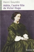 Adèle, l'autre fille de Victor Hugo - couverture livre occasion