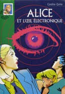 Alice et l'oeil électronique - couverture livre occasion