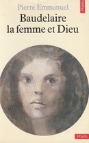 Baudelaire la femme et Dieu - couverture livre occasion