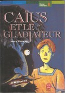 Caïus et le gladiateur - couverture livre occasion
