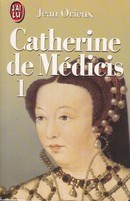 Catherine de Médicis I & II - couverture livre occasion