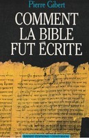 Comment la bible fut écrite - couverture livre occasion