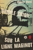 Double crime sur la ligne Maginot - couverture livre occasion