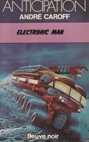 Electronic Man - couverture livre occasion