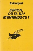 Espion où es-tu, m'entends-tu ? - couverture livre occasion