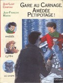 Gare au carnage, Amédée Petipotage ! - couverture livre occasion
