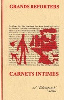 Grands reporters Carnets intimes - couverture livre occasion