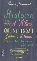 Histoire d'Alice qui ne pensait jamais à rien - couverture livre occasion