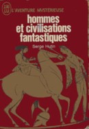 Hommes et civilisations fantastiques - couverture livre occasion
