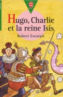 Hugo, Charlie et la reine Isis - couverture livre occasion