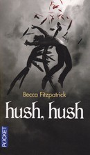 Hush, hush - couverture livre occasion