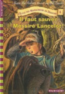 Il faut sauver Messire Lancelot ! - couverture livre occasion