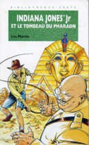 Indiana Jones Jr et le tombeau du pharaon - couverture livre occasion