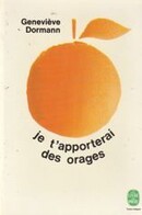 Je t'apporterai des orages - couverture livre occasion