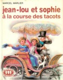 Jean-Lou et Sophie à la course des tacots - couverture livre occasion
