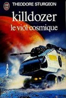 Killdozer : le viol cosmique - couverture livre occasion