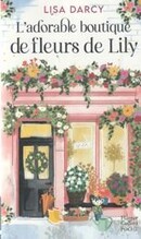 L'adorable boutique de fleurs de Lily - couverture livre occasion