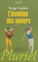 L'invention des seniors - couverture livre occasion