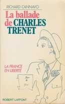La ballade de Charles Trenet - couverture livre occasion