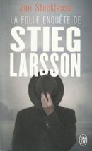 La folle enquête de Stieg Larsson - couverture livre occasion