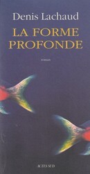 La forme profonde - couverture livre occasion