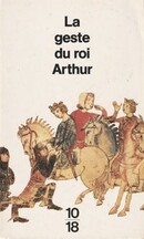 La geste du roi Arthur - couverture livre occasion