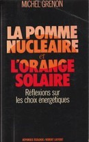 La pomme nucléaire et l'orange solaire - couverture livre occasion
