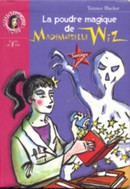 La poudre magique de mademoiselle Wiz - couverture livre occasion