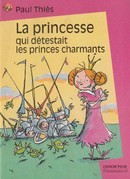 La princesse qui détestait les princes charmants - couverture livre occasion