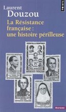 La Résistance française: une histoire périlleuse - couverture livre occasion