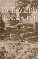 La tragédie de la ligne Maginot - couverture livre occasion