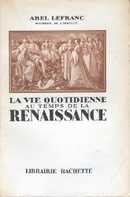 La vie quotidienne au temps de la Renaissance - couverture livre occasion