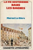 La vie quotidienne dans les bagnes - couverture livre occasion