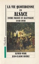 La vie quotidienne en Alsace - couverture livre occasion