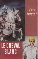 Le cheval blanc - couverture livre occasion