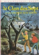 Le Clan des Sept à la Grange aux Loups - couverture livre occasion