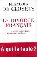 Le divorce français  A qui la faute ? - couverture livre occasion