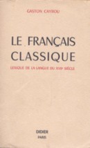 Le français classique - couverture livre occasion