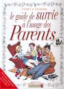 couverture réduite de 'Le guide de Survie à l'usage des Parents' - couverture livre occasion