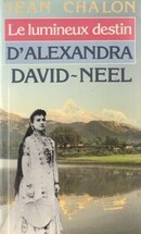 Le lumineux destin d'Alexandra David-Néel - couverture livre occasion
