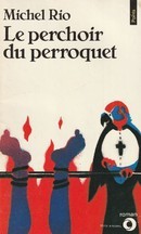 Le perchoir du perroquet - couverture livre occasion