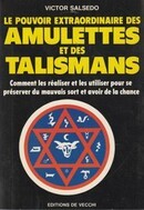 Le pouvoir extraordinaire des amuletteset des talismans - couverture livre occasion