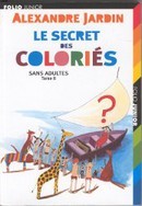 Le secret des coloriés Sans adultes Tome II - couverture livre occasion